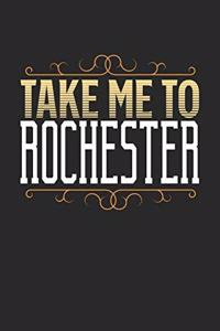 Take Me To Rochester