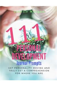 111 Personal Development Journal Prompts