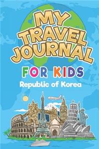 My Travel Journal for Kids Republic of Korea