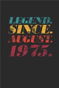 Legend Since August 1975