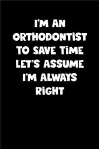Orthodontist Notebook - Orthodontist Diary - Orthodontist Journal - Funny Gift for Orthodontist