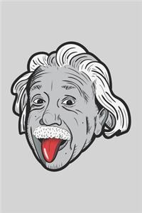Albert Einstein Stuck Out His Tongue - Blank Lined Notebook