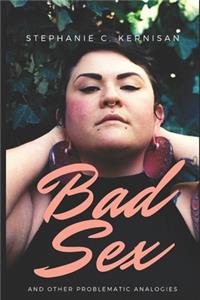 Bad Sex And Other Problematic Analogies