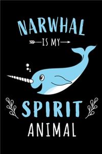 Narwhal Is My Spirit Animal