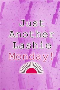 Just Another Lashie Monday!