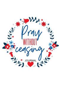 Pray Without Ceasing Journal
