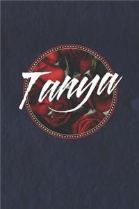 Tanya: First Name Funny Sayings Personalized Customized Names Women Girl Mother's day Gift Notebook Journal