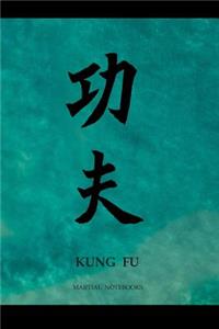 Martial Notebooks KUNG FU