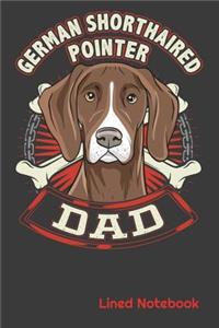GERMAN SHORTHAIRED POINTER DAD Lined Notebook