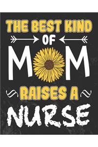 The Best Kind of Mom Raises a Nurse