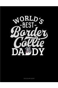 World's Best Border Collie Daddy