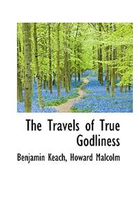 The Travels of True Godliness