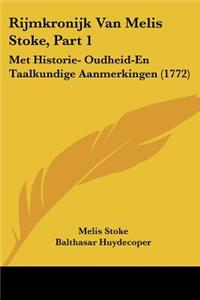 Rijmkronijk Van Melis Stoke, Part 1