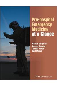 Pre-Hospital Emergency Medicine at a Glance