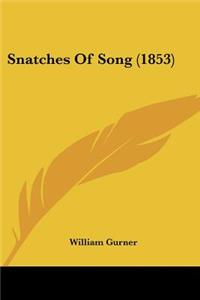 Snatches Of Song (1853)