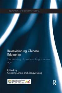 Re-Envisioning Chinese Education