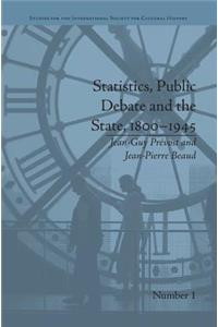 Statistics, Public Debate and the State, 1800-1945