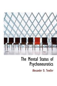 The Mental Status of Psychoneurotics