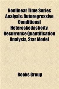 Nonlinear Time Series Analysis: Autoregressive Conditional Heteroskedasticity, Recurrence Quantification Analysis, Star Model