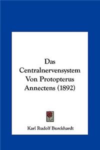 Das Centralnervensystem Von Protopterus Annectens (1892)