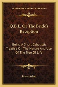Q.B.L. Or The Bride's Reception