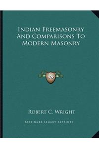 Indian Freemasonry and Comparisons to Modern Masonry