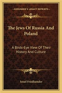 The Jews Of Russia And Poland