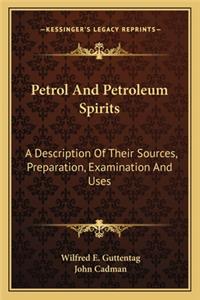 Petrol And Petroleum Spirits