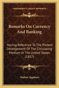 Remarks on Currency and Banking