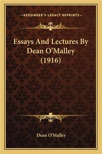 Essays and Lectures by Dean O'Malley (1916)
