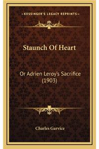 Staunch of Heart