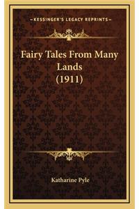 Fairy Tales From Many Lands (1911)