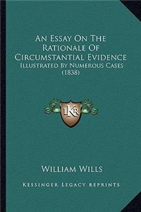 An Essay On The Rationale Of Circumstantial Evidence