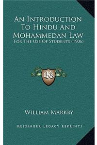 An Introduction to Hindu and Mohammedan Law