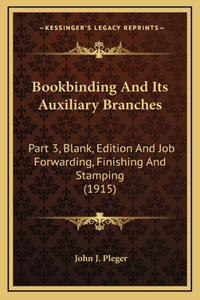 Bookbinding and Its Auxiliary Branches