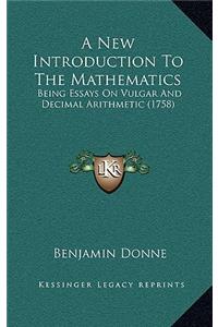 A New Introduction to the Mathematics