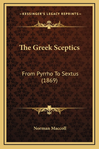 The Greek Sceptics