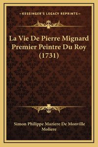 La Vie De Pierre Mignard Premier Peintre Du Roy (1731)