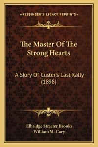 The Master Of The Strong Hearts