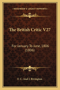 British Critic V27