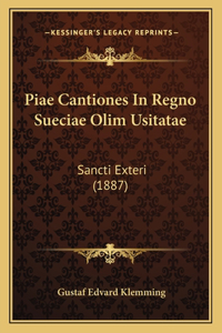 Piae Cantiones In Regno Sueciae Olim Usitatae