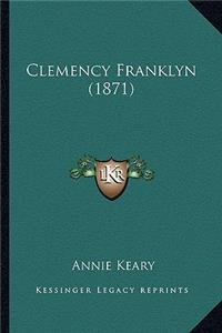 Clemency Franklyn (1871)
