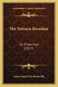 The Yotsuya Kwaidan