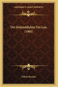 Der Helianddichter Ein Laie (1904)