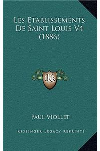 Les Etablissements de Saint Louis V4 (1886)