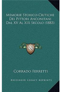 Memorie Storico-Critiche Dei Pittori Anconitani Dal XV Al XIX Secolo (1883)