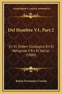 Del Hombre V1, Part 2