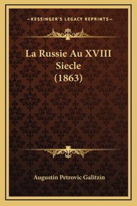 La Russie Au XVIII Siecle (1863)