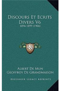 Discours Et Ecrits Divers V6