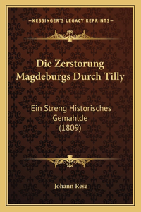 Die Zerstorung Magdeburgs Durch Tilly